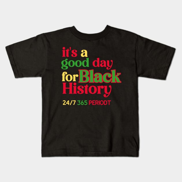 Black History Periodt Kids T-Shirt by Queen of the Minivan